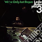 (LP Vinile) Leslie Butler Plus 3 - We've Only Just Begun