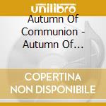 Autumn Of Communion - Autumn Of Communion 4