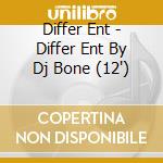 Differ Ent - Differ Ent By Dj Bone (12') cd