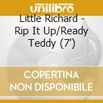 Little Richard - Rip It Up/Ready Teddy (7