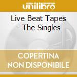 Live Beat Tapes - The Singles cd