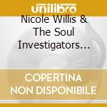 Nicole Willis & The Soul Investigators - You Better Change cd