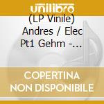 (LP Vinile) Andres / Elec Pt1 Gehm - Yes Or No lp vinile di Andres / Elec Pt1 Gehm