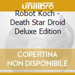 Robot Koch - Death Star Droid Deluxe Edition cd