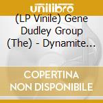 (LP Vinile) Gene Dudley Group (The) - Dynamite In The Still Of The Night (7') vinile