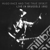 Hugo Race & The True Spirit - Live In Brussels 1992 cd