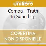 Compa - Truth In Sound Ep cd