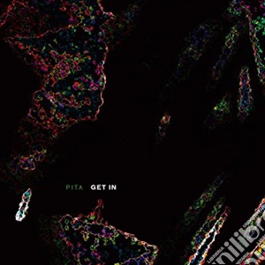 Pita - Get In cd musicale di Pita