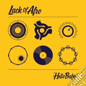 Lack Of Afro - Hello Baby cd musicale di Lack Of Afro