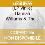(LP Vinile) Hannah Williams & The Affirmations - Late Nights & Heartbreak (2 Lp) lp vinile di Hannah Williams & The Affirmations