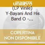 (LP Vinile) Y-Bayani And His Band O - Get Away (7') vinile