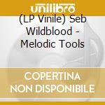 (LP Vinile) Seb Wildblood - Melodic Tools lp vinile di Seb Wildblood