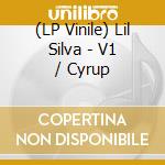 (LP Vinile) Lil Silva - V1 / Cyrup