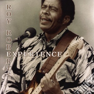 Roy Roberts Experience - Roy Roberts Experience cd musicale di Roy Roberts Experience