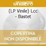 (LP Vinile) Lcc - Bastet lp vinile di Lcc