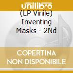 (LP Vinile) Inventing Masks - 2Nd cd
