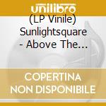 (LP Vinile) Sunlightsquare - Above The Sun (Ep) vinile
