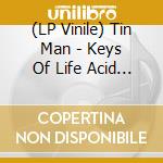 (LP Vinile) Tin Man - Keys Of Life Acid (Ep) lp vinile di Tin Man