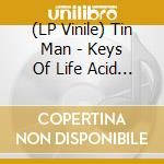 (LP Vinile) Tin Man - Keys Of Life Acid (Ep) vinile