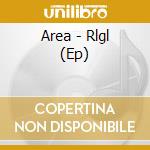 Area - Rlgl (Ep) cd musicale di Area