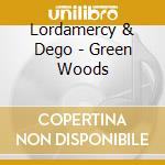 Lordamercy & Dego - Green Woods cd