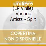 (LP Vinile) Various Artists - Split vinile