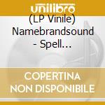 (LP Vinile) Namebrandsound - Spell T.H.I.S.O.N.E (Ep) vinile
