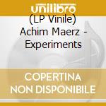 (LP Vinile) Achim Maerz - Experiments vinile