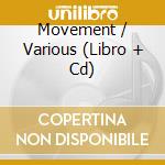 Movement / Various (Libro + Cd) cd