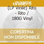 (LP Vinile) Rito - Rito / 180G Vinyl vinile