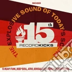 (LP Vinile) Record Kicks 15Th (2 Lp) vinile