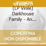 (LP Vinile) Darkhouse Family - An Extra Offering vinile