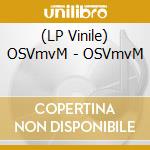 (LP Vinile) OSVmvM - OSVmvM vinile