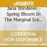 Jana Winderen - Spring Bloom In The Marginal Ice Zone cd