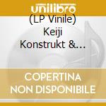 (LP Vinile) Keiji Konstrukt & Haino - Philosophy Warping Little By Little That Way Lies