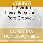 (LP Vinile) Lance Ferguson - Rare Groove Spectrum - Sampler (7