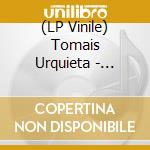 (LP Vinile) Tomais Urquieta - Duenifos De Nada lp vinile di Tomais Urquieta