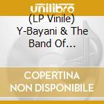 (LP Vinile) Y-Bayani & The Band Of Enlightenment Reason And Love-Asembi Ara Amba vinile