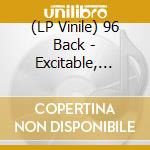 (LP Vinile) 96 Back - Excitable, Girl lp vinile di 96 Back