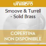Smoove & Turrell - Solid Brass cd