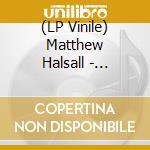 (LP Vinile) Matthew Halsall - Sending My Love (Special Edition) (2 Lp) lp vinile