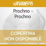 Prochno - Prochno cd