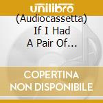 (Audiocassetta) If I Had A Pair Of Wings: Jamaican Doo Wop, Vol. 2 cd