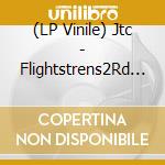 (LP Vinile) Jtc - Flightstrens2Rd / The Assembly lp vinile di Jtc