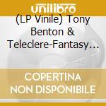 (LP Vinile) Tony Benton & Teleclere-Fantasy Love E.P. vinile