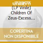 (LP Vinile) Children Of Zeus-Excess Baggage vinile
