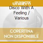 Disco With A Feeling / Various cd