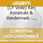 (LP Vinile) Ken Konstrukt & Vandermark - Kozmik Bazaar lp vinile