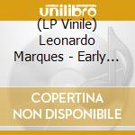 (LP Vinile) Leonardo Marques - Early Bird vinile
