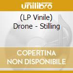 (LP Vinile) Drone - Stilling vinile